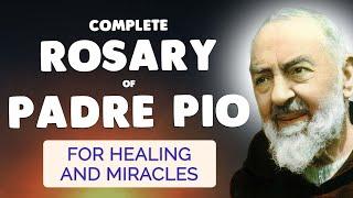 Holy Rosary of Padre Pio  For Healing and Miracles