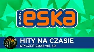 ESKA Hits on Time - January 2025 vol. 59 – official mix of Radio ESKA