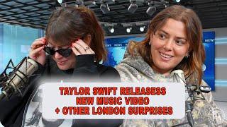 Taylor Swift Releases New Music Video + Other London Surprises | Episode 76