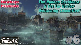 Fallout 4 (2024) - The Nakano Residence & the Far Harbor Welcoming Committee!