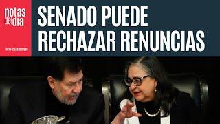 El Senado puede rechazar renuncias de ministros. “Quieren alforjas llenas”: Noroña.