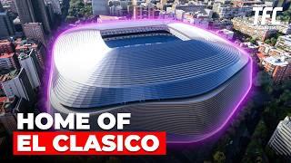 The New Santiago Bernabeu Stadium | Home of El Clasico | TFC Stadiums