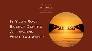 Understanding the Root Energy Centre: The Foundation of Your Life | Self-Leadership | Thrive In Life