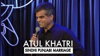 Atul Khatri on Sindhi Punjabi marriages