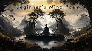 The Great Way (Beginner's Mind Poem) - Hsin Hsin Ming- Faith Mind Poem from the Zen tradition