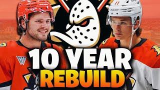 10 Year Rebuild Of The Anaheim Ducks