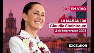 Mañanera de Claudia Sheinbaum, 3 de febrero de 2025 | EN VIVO