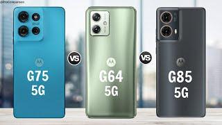 Moto G75 5g vs Moto G64 5g vs Moto G85 5g || Comparison