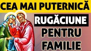 Rugaciune Miraculoasa pentru FAMILIE ( Sanatate, Liniste, Protectie, Bunastare)