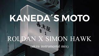 Kaneda’s Moto (akira instrumental mix) - Roldan x Simon Hawk