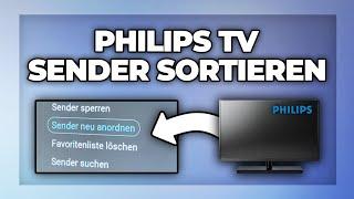 Philips TV Sender sortieren & verschieben - Tutorial