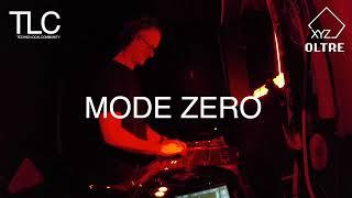 Techno Set - Mode Zero - Oltre Club - TLC Techno Local Community