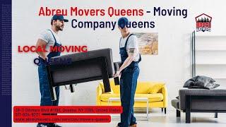 Local Moving Queens | Abreu Movers Queens - Moving Company Queens | www.abreumovers.com