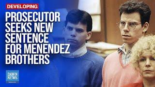 Prosecutor Seeks New Sentence for Menendez Brothers Who Murdered Parents | Dawn News English