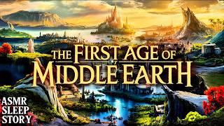 All about the First Age of Middle-Earth | Cozy LOTR Bedtime Tales with Ambience