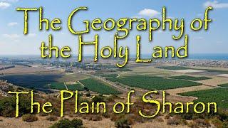 The Biblical Geography of the Holy Land: The Plain of Sharon