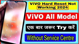 Vivo Hard reset Not Working 2024 | Vivo Ke Mobile Ka Lock Kaise Tode 2024 में | Vivo Hard Reset 2024