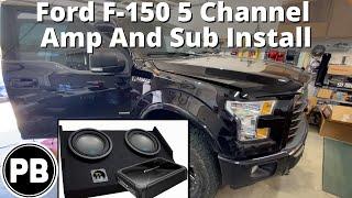 2015 - 2020 Ford F150 5 Channel Amp and Sub Install (to Aftermarket Radio)