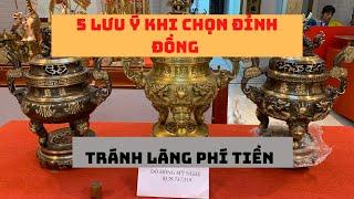 Đỉnh đồng 5 lưu ý khi mua  tránh lãng phí tiền !