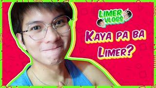  Kaya pa ba Limer?  Limer Vlogs 