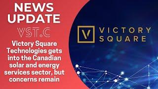 Victory Square Tech (VST.C) gets into Canadian solar & energy services sector, but concerns remain