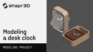 Modeling a desk clock