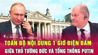 Điểm nóng quốc tế 16/11: Toàn bộ nội dung 1 giờ điện đàm giữa Thủ tướng Đức và Tổng thống Putin