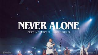 Never Alone - Draylin Young Ft. Lindsey Bittler