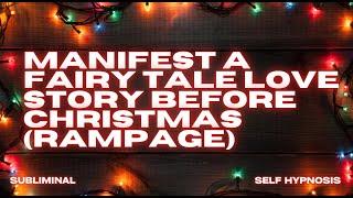 MANIFEST A FAIRY TALE LOVE STORY BEFORE CHRISTMAS (RAMPAGE)