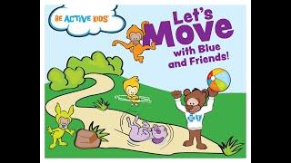 Be Active with Blue and Friend