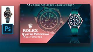 Brand advertisement Banner design | For ROLEX - Photoshop