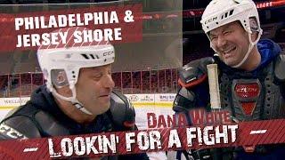 Dana White: Lookin' for a Fight – Philadelphia & Jersey Shore