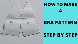 How To Make A Bra Pattern Step By Step / Bra Pattern Making Tutorial