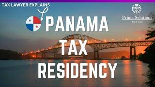 Panama Tax Residency, what you need to know