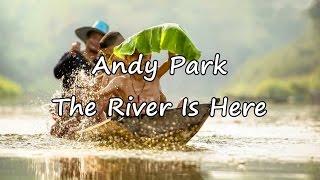 Andy Park - The River Is Here [with lyrics]