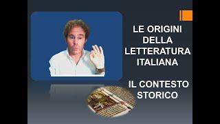 Le origini della letteratura italiana  Il contesto storico