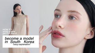 How to become a model in South Korea [2025 updates] E-6 Modeling visa application explained + q&a