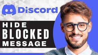 How to Hide Blocked Messages on Discord | Discord For Beginners