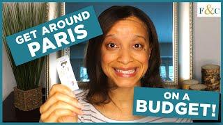 How to Get Around Paris on a Budget | Paris Metro, Navigo, and Maps | Frolic & Courage