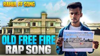 OLD FREE FIRE RAP SONG NEW FF RAHUL RAHUL FF