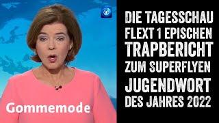 Die Tagesschau mit Trap-Bericht über das Jugendwort des Jahres 2022