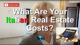 What Are the Costs For Your Real Estate Purchase in Italy?