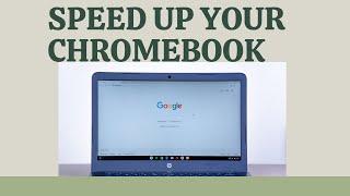 How To Speed Up Your Chromebook