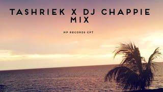 TASHRIEK X DJ CHAPPIE MIX [MP RECORDS CPT]