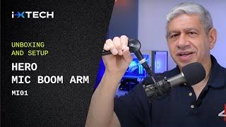 I-XTECH Hero Model Boom Arm Unboxing and Setup