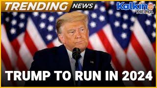 Donald Trump Announces Bid For Presidency | Kalkine Media