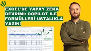 Excel'in İçerisinde Copilot (Yapay Zeka) Uygulamaları | İşin Şekli Değişiyor | Oğuzhan ÇOLAK