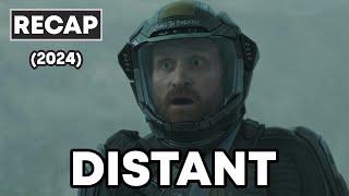 Distant 2024 Full Movie Recap in English