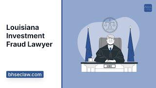 Louisiana Investment Fraud Lawyer