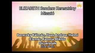 Dicséret - Bereczky Kálmán, Haas Andrea, Halmi Elemér, Katona Miklós - 2024.06.02.